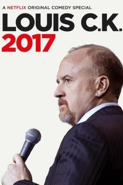 watch Louis C.K.: 2017 movies free online