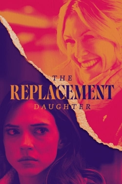 watch The Replacement Daughter movies free online