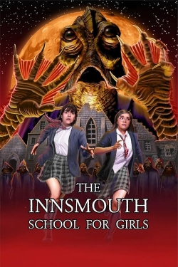 watch The Innsmouth School for Girls movies free online