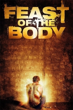 watch Feast of the Body movies free online