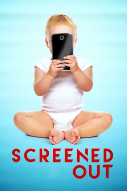 watch Screened Out movies free online