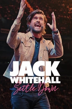 watch Jack Whitehall: Settle Down movies free online