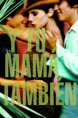 watch Y Tu Mamá También movies free online