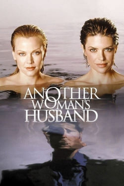 watch Another Woman's Husband movies free online