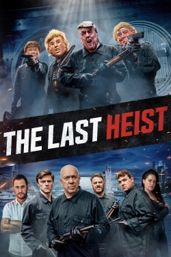 watch The Last Heist movies free online