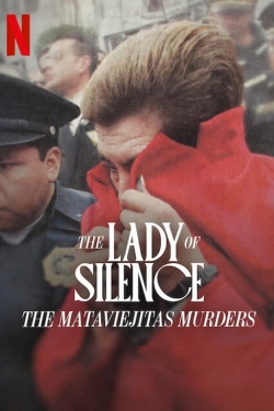 watch The Lady of Silence: The Mataviejitas Murders movies free online