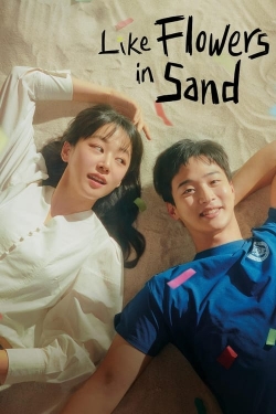 watch Like Flowers in Sand movies free online