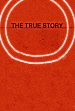 watch The True Story movies free online