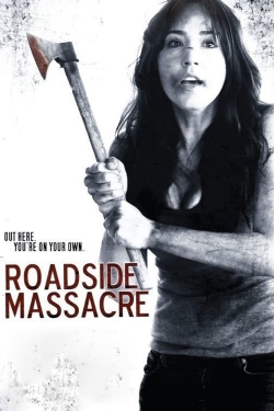 watch Roadside Massacre movies free online