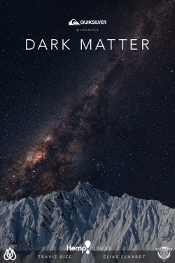 watch Dark Matter movies free online