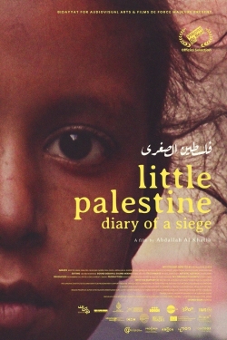 watch Little Palestine: Diary of a Siege movies free online