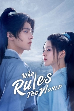 watch Who Rules The World movies free online