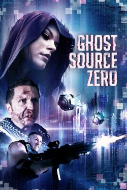 watch Ghost Source Zero movies free online