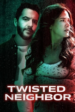 watch Twisted Neighbor movies free online