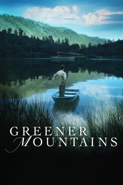 watch Greener Mountains movies free online