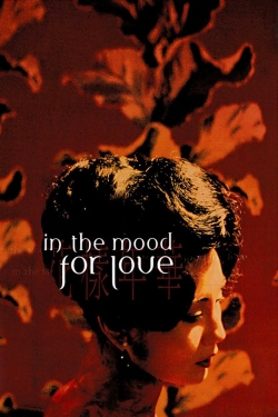 watch In the Mood for Love movies free online