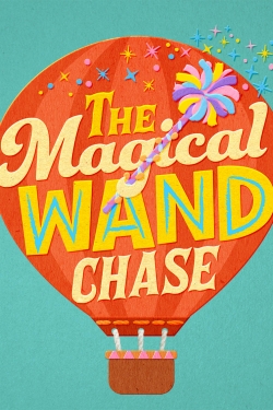 watch The Magical Wand Chase: A Sesame Street Special movies free online