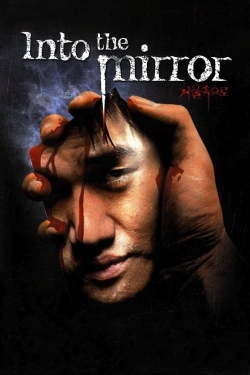 watch Into the Mirror movies free online