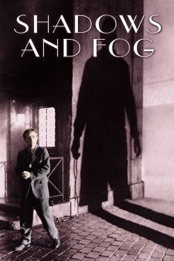 watch Shadows and Fog movies free online