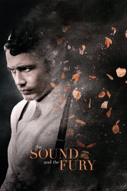 watch The Sound and the Fury movies free online