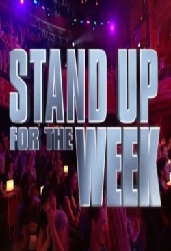 watch Stand Up for the Week movies free online