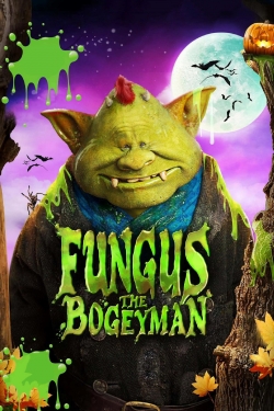 watch Fungus the Bogeyman movies free online