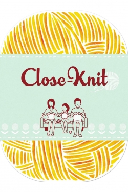 watch Close-Knit movies free online