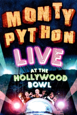 watch Monty Python Live at the Hollywood Bowl movies free online