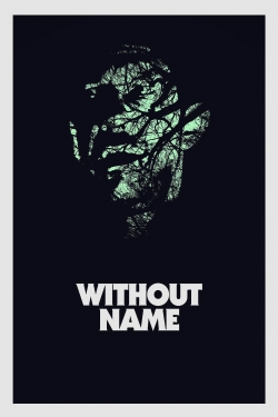 watch Without Name movies free online