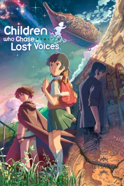 watch Children Who Chase Lost Voices movies free online