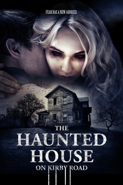 watch The Haunted House on Kirby Road movies free online