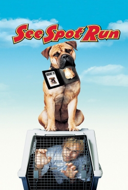 watch See Spot Run movies free online