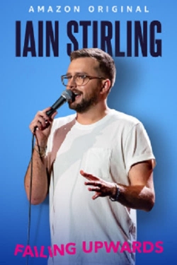 watch Iain Stirling Failing Upwards movies free online