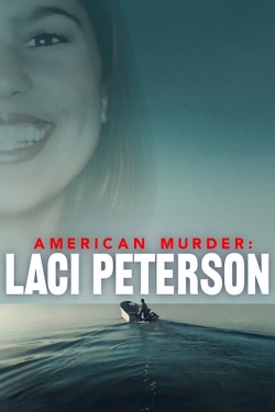 watch American Murder: Laci Peterson movies free online