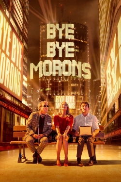 watch Bye Bye Morons movies free online