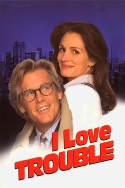 watch I Love Trouble movies free online