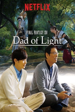 watch Final Fantasy XIV: Dad of Light movies free online