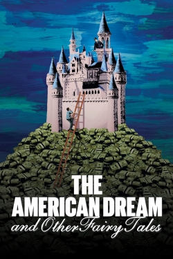 watch The American Dream and Other Fairy Tales movies free online