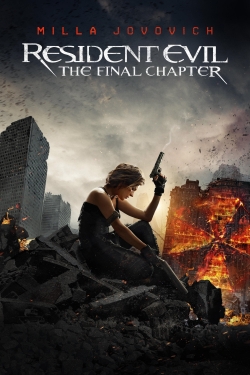 watch Resident Evil: The Final Chapter movies free online