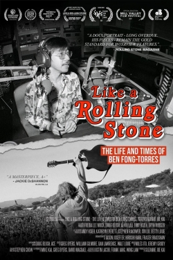 watch Like A Rolling Stone: The Life & Times of Ben Fong-Torres movies free online