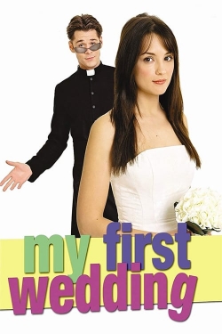 watch My First Wedding movies free online