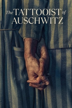 watch The Tattooist of Auschwitz movies free online