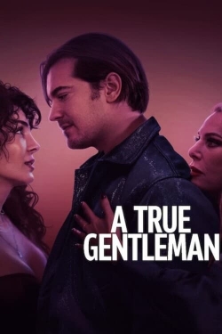 watch A True Gentleman movies free online