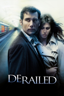 watch Derailed movies free online