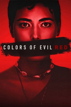 watch Colors of Evil: Red movies free online