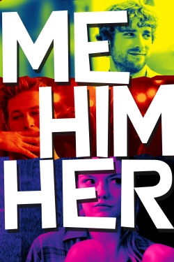 watch Me Him Her movies free online