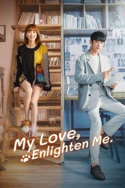 watch My Love, Enlighten Me movies free online