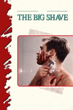 watch The Big Shave movies free online