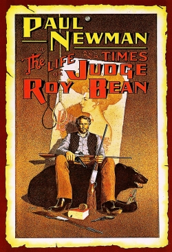 watch The Life and Times of Judge Roy Bean movies free online