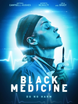 watch Black Medicine movies free online